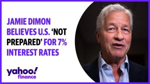 Jamie Dimon believes U.S. is ‘not prepared’ for 7% interest rates
