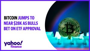 Bitcoin jumps to near $28k as bulls bet on ETF approval