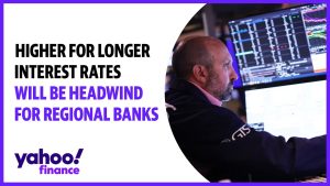 Higher for longer interest rates will be headwind for regional banks: Analyst