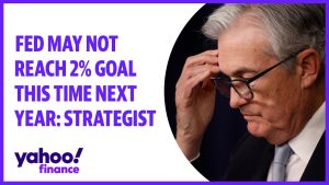 Fed may not reach 2% goal this time next year: Strategist