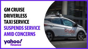 GM Cruise driverless taxi service suspends service amid concerns